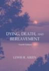 Dying, Death, and Bereavement - eBook