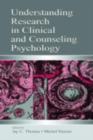 Understanding Research in Clinical and Counseling Psychology - eBook