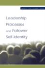 Leadership Processes and Follower Self-identity - eBook