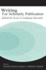 Writing for Scholarly Publication : Behind the Scenes in Language Education - eBook