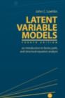 Latent Variable Models : An Introduction to Factor, Path, and Structural Equation Analysis - eBook