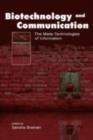Biotechnology and Communication : The Meta-Technologies of Information - eBook
