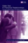 Safer Sex in Personal Relationships : The Role of Sexual Scripts in HIV Infection and Prevention - eBook