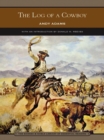 The Log of a Cowboy (Barnes & Noble Library of Essential Reading) - eBook