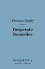 Desperate Remedies (Barnes & Noble Digital Library) - eBook