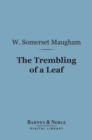 The Trembling of a Leaf (Barnes & Noble Digital Library) - eBook