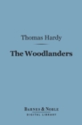 The Woodlanders (Barnes & Noble Digital Library) - eBook