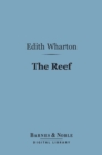 The Reef (Barnes & Noble Digital Library) - eBook