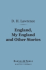 England, My England and Other Stories (Barnes & Noble Digital Library) - eBook