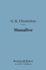Manalive (Barnes & Noble Digital Library) - eBook