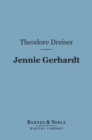 Jennie Gerhardt (Barnes & Noble Digital Library) - eBook