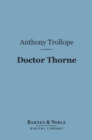 Doctor Thorne (Barnes & Noble Digital Library) - eBook