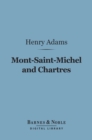 Mont-Saint-Michel and Chartres (Barnes & Noble Digital Library) - eBook