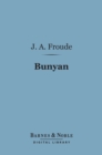 Bunyan (Barnes & Noble Digital Library) : English Men of Letters Series - eBook