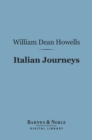 Italian Journeys (Barnes & Noble Digital Library) - eBook