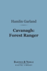 Cavanagh: Forest Ranger (Barnes & Noble Digital Library) - eBook