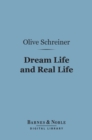 Dream Life and Real Life (Barnes & Noble Digital Library) - eBook