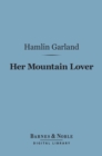 Her Mountain Lover (Barnes & Noble Digital Library) - eBook