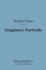 Imaginary Portraits (Barnes & Noble Digital Library) - eBook