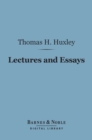 Lectures and Essays (Barnes & Noble Digital Library) - eBook