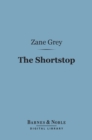 The Shortstop (Barnes & Noble Digital Library) - eBook