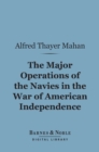 The Major Operations of the Navies in the War of American Independence (Barnes & Noble Digital Library) - eBook