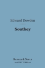 Southey (Barnes & Noble Digital Library) : English Men of Letters Series - eBook