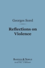 Reflections on Violence (Barnes & Noble Digital Library) - eBook