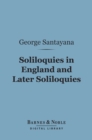 Soliloquies in England and Later Soliloquies (Barnes & Noble Digital Library) - eBook