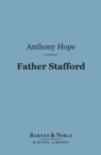 Father Stafford (Barnes & Noble Digital Library) - eBook