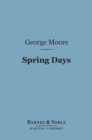 Spring Days (Barnes & Noble Digital Library) - eBook