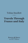 Travels Through France and Italy (Barnes & Noble Digital Library) - eBook