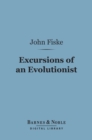 Excursions of an Evolutionist (Barnes & Noble Digital Library) - eBook