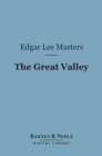 The Great Valley (Barnes & Noble Digital Library) - eBook