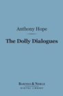 The Dolly Dialogues (Barnes & Noble Digital Library) - eBook