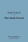 The Dark Forest (Barnes & Noble Digital Library) - eBook