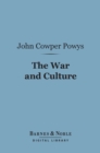 The War and Culture (Barnes & Noble Digital Library) - eBook