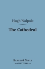 The Cathedral (Barnes & Noble Digital Library) - eBook
