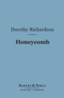 Honeycomb (Barnes & Noble Digital Library) : Volume Three of Pilgrimage - eBook
