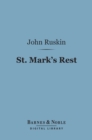 St. Mark's Rest (Barnes & Noble Digital Library) : The History of Venice - eBook