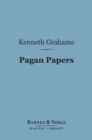 Pagan Papers (Barnes & Noble Digital Library) - eBook
