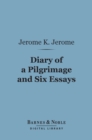 Diary of a Pilgrimage and Six Essays (Barnes & Noble Digital Library) - eBook