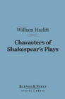Characters of Shakespear's Plays (Barnes & Noble Digital Library) - eBook