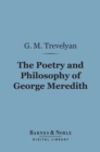 The Poetry and Philosophy of George Meredith (Barnes & Noble Digital Library) - eBook