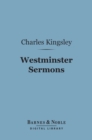Westminster Sermons (Barnes & Noble Digital Library) - eBook