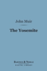 The Yosemite (Barnes & Noble Digital Library) - eBook