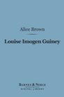 Louise Imogen Guiney (Barnes & Noble Digital Library) - eBook