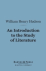 An Introduction to the Study of Literature (Barnes & Noble Digital Library) - eBook
