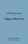 Edgar Allan Poe (Barnes & Noble Digital Library) : A Critical Study - eBook