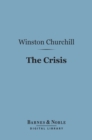 The Crisis (Barnes & Noble Digital Library) - eBook